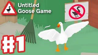 Untitled Goose Game - Gameplay Walkthrough Part 1 - Garden and High Street 100% (PC)