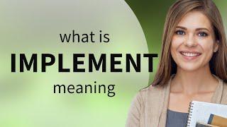 Implement | IMPLEMENT definition