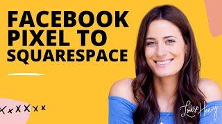How to Add the Facebook Pixel to a Squarespace Website (Version 7.0)