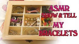 ASMR ITA  Show & Tell  Bracelets! | Fairy Asmr