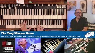 The Tony Monaco Show "Live" 12/08/23