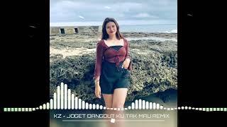 JOGET VIRAL ‼️KZ - JOGET DANGDUT KU TAK MAU REMIX