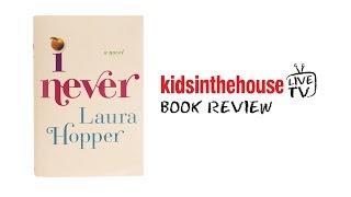 Live Video Book Club | Laura Hopper's new novel "I Never"