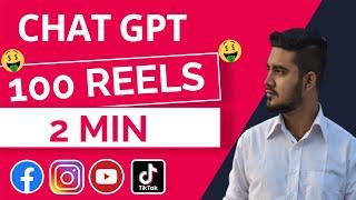 How to Make 100  Reel Videos in 2 Minutes Using Chat GPT  #Facebook #Instagram #Tiktok #YouTube