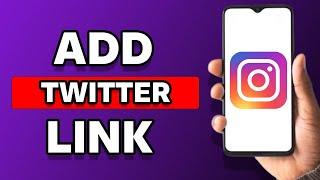 How To Add Twitter Link On Instagram (2023)