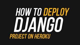 Deploying a Django Project on Heroku: A Step-by-Step Guide