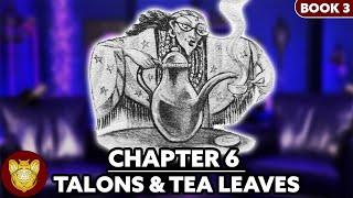 Chapter 6: Talons and Tea Leaves | Prisoner of Azkaban