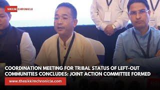 Coordination Meeting for Tribal Status of Left-Out Communities Concludes: Joint Action Committee