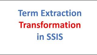 Term Extraction Transformation in SSIS