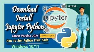 How to Download and Install Jupyter Notebook and Python On Windows 10 l 11 Latest 2024