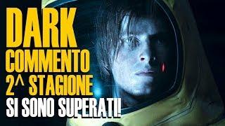 DARK | COMMENTO STAGIONE 2 | Si sono superati!