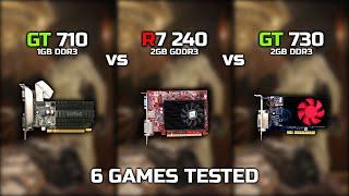 GT 710 vs GT 730 vs R7 240 | 6 Games Tested