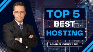 Top 5 best webhosting and why