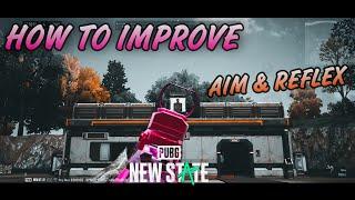 How to Improve your Aim & Reflex " PUBG NEW STATE " (GUIDE & DRILLS)