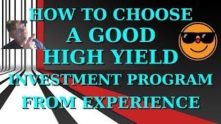 HYIP'S - HOW TO CHOOSE A GOOD HYIP INVESTMENT PROGRAM