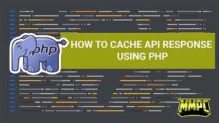 How to Cache API Response in PHP