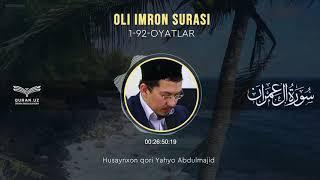 03. OLI IMRON SURASI 1-92-OYATLAR | HUSAYXON QORI YAHYO ABDULMAJID