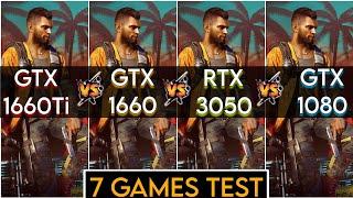 GTX 1660 Ti vs GTX 1660 vs RTX 3050 vs GTX 1080 | Test In 7 Games | Nvidia Gpu's Comparison !