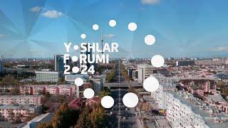 YOSHLAR FORUMI – 2024