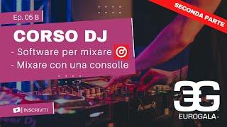 Corso per DJ | Videolezione 5/B - Software per mixare (VIRTUALDJ) - Mixare con un controller.