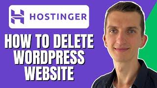 How To Delete WordPress Website From Hostinger (Step By Step)