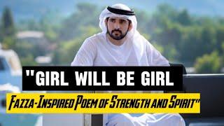 Girl Will Be Girl | Fazza-Inspired Poem of Strength and Spirit