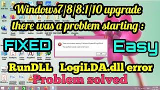 RunDLL LogiLDA.dll error window 7/8/8.1/10 upgrade problem solved