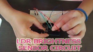 ARDUINO: LDR BRIGHTNESS SENSOR CIRCUIT WITH LED | Maricel Dupit