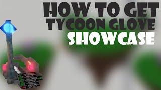 How To Get Tycoon Glove (Showcase) | Slap Battles