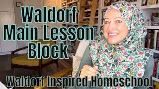 What is a Main Lesson Block | Waldorf Inspired Homeschooling