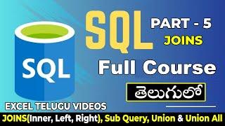 SQL Full Course in Telugu - Part 5 | Joins, Sub Query & Union