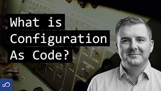 What is Configuration As Code