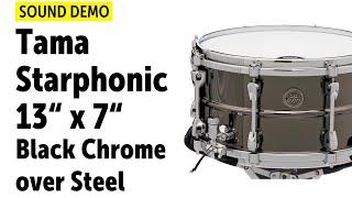 Tama | 13" x 7" Starphonic | Black Nickel Steel Snare | Sound Demo (no talking)