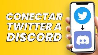 Cómo conectar Twitter a Discord