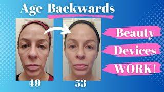 Beauty Devices WORK!  Stop or Even Reverse Signs of Aging