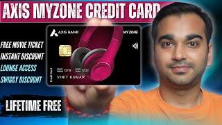 Axis MyZone Credit Card Review: Lifetime Free & Full Benefits Explained