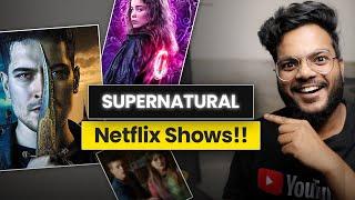 7 Must Watch SUPERNATURAL Netflix Shows in Hindi | Fantasy Based Adventure Shows | Shiromani Kant