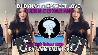 DJ DYNASTY X SWEET LOVE X HABIBI X IN YOUR EYES CAMPURAN MENGKANE BREAKFANK X THAILAND...