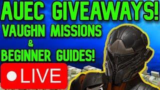 LIVE STAR CITIZEN GIVEAWAYS!4.0.1 PATCH STILL NOT OUT | VAUGHN Missions & Money Making Today!