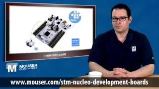 Mouser Tech News -- STMicroelectronics STM32 Nucleo Development Boards