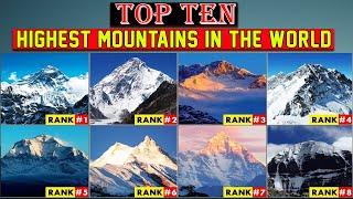 TOP TEN HIGHEST MOUNTAINS OF THE WORLD