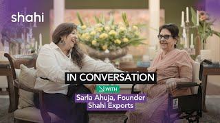 In Conversation with Sarla Ahuja, Founder, Shahi Exports