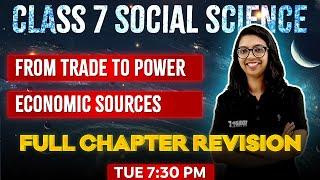 Class 7 Social Public Exam | Study Plan + FROM TRADE TO POWER | ECONOMIC SOURCES | Exam Winner