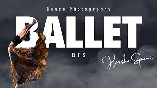 Ballet Dance Photography BTS + Output