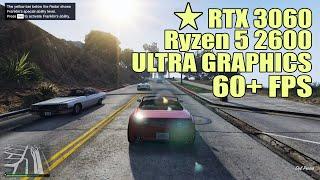 GTA 5 Ultra Graphics Gameplay on RTX 3060 12GB, AMD Ryzen 5 2600 