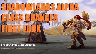 Shadowlands Class Changes Update (First Look) - The Unpruning Begins! :D