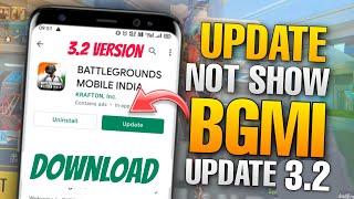 How To Update Bgmi 3.2 Version /Bgmi 3.2 Update Option Not Showing /Bgmi Me 3.2 Update Kab Aayega