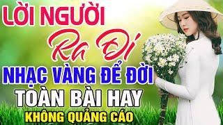 LỜI NGƯỜI RA ĐI - THANH NGÂN GIA TIẾN LK Song Ca Bolero Nhạc Lính Xưa Hay Nhất Đi Cùng Năm Tháng