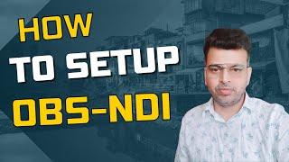 How To Install NDI Plugin OBS Studio @satishtiwary