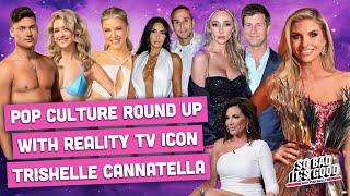 Pop Culture Round Up with Reality TV Icon Trishelle Cannatella!!